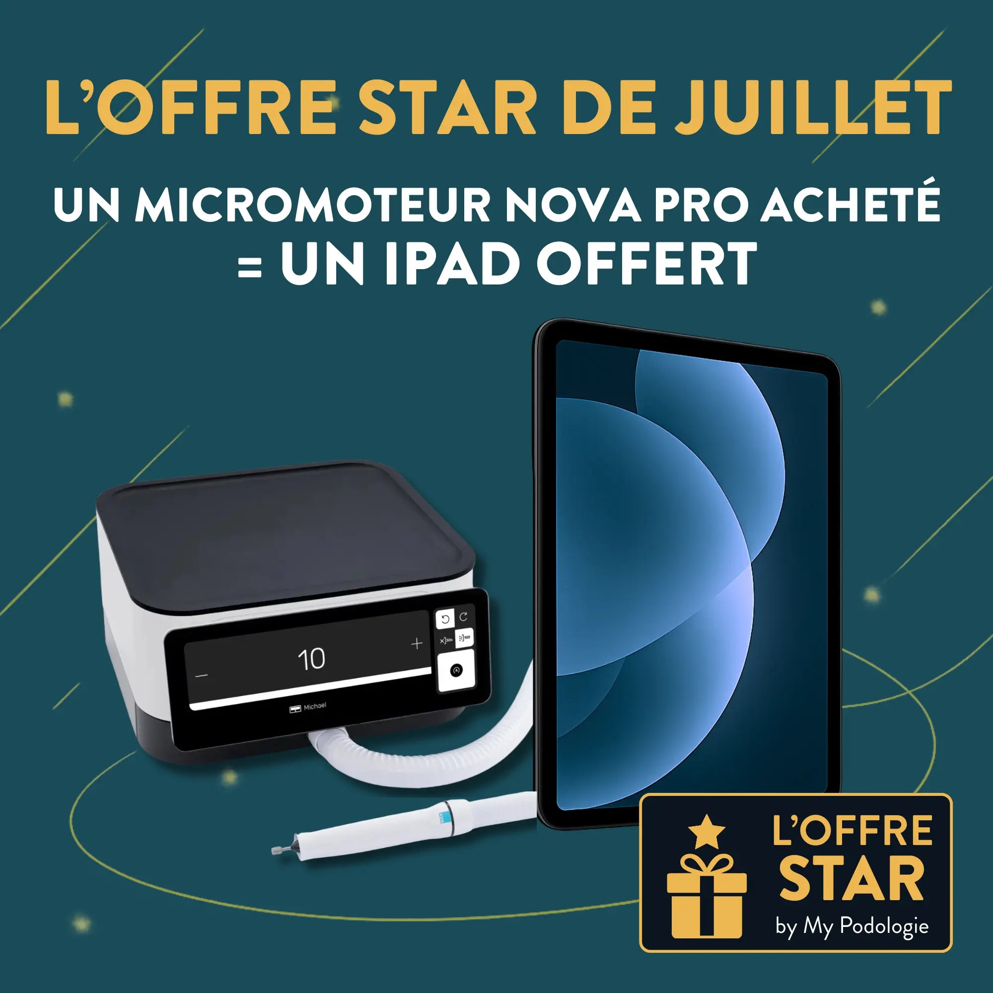 Un iPad 10ème génération offert pour l’achat d'un micromoteur Nova Pro My Podologie 